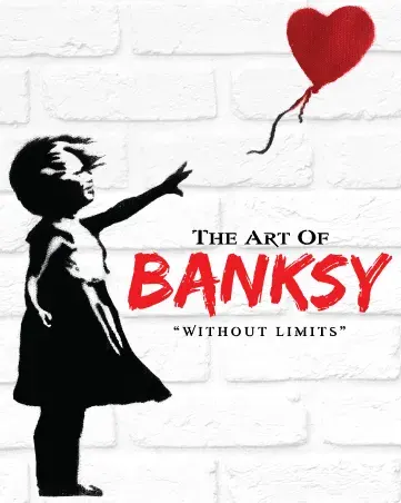The Art of Banksy: With out Limits
